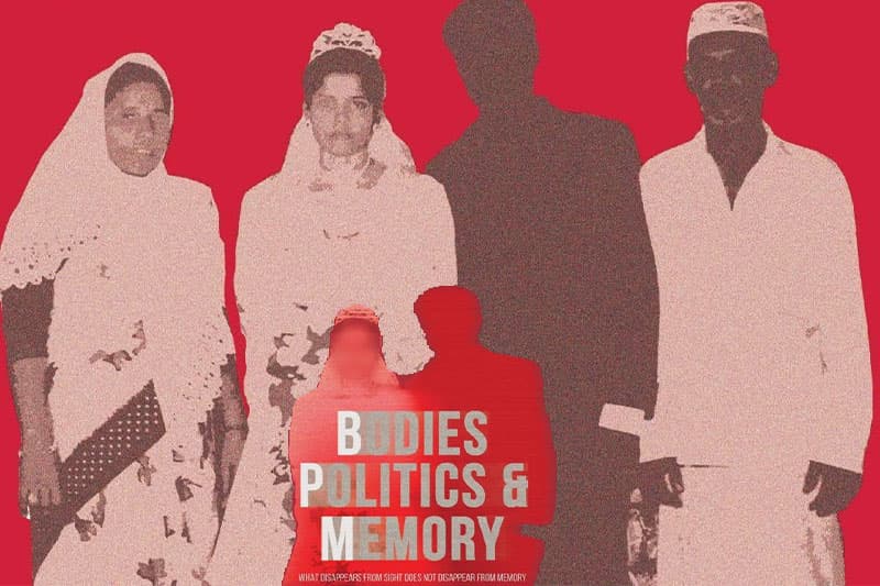 ශරීර දේශපාලන හා මතකයන් අතුරුදහන් නොවූ අතුරුදහන් ආදරණීයයන් වෙනුවෙන්