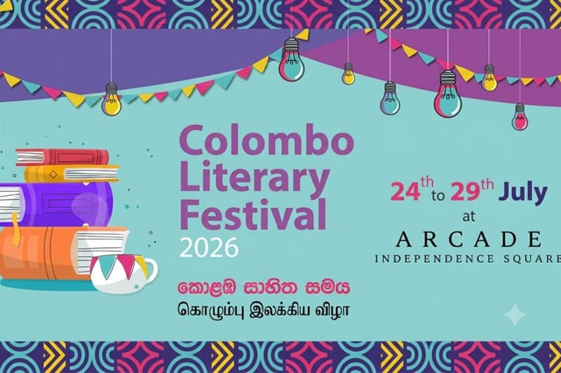ලංකාවේ ප්රථම ත්රිභාෂා ජාත්යන්තර සාහිත්ය උළෙල: 'කොළඹ සාහිත සමය 2026' (Colombo Literary Festival 2026) ජූලි 24 දින ආරම්භ වේ