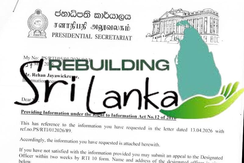 බිලියන 6ක ‘ශ්රී ලංකා ගොඩනැගීමේ අරමුදලට’ මොකද වුණේ? ජනපති ලේකම් කාර්යාලයෙන් රෙහාන්ට ආපු RTI පිළිතුර!