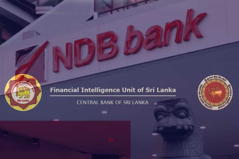 මූල්ය බුද්ධි ඒකකයට හොරෙන් NDB බැංකුවේ සල්ලි පිල්ලි ගියේ කොහොමද ?