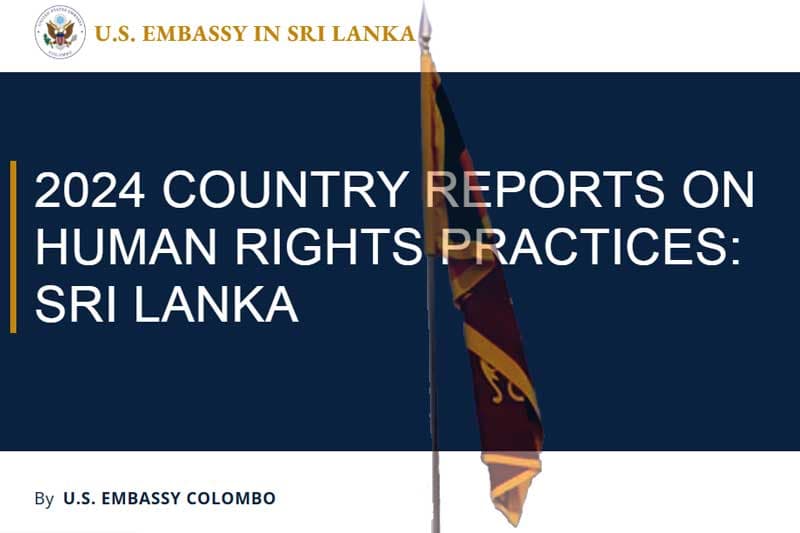 ශ්රී ලංකාවේ මානව හිමිකම් කඩවීම් ගැන ඇමරිකාවෙන් බරපතල චෝදනාවලියක් !