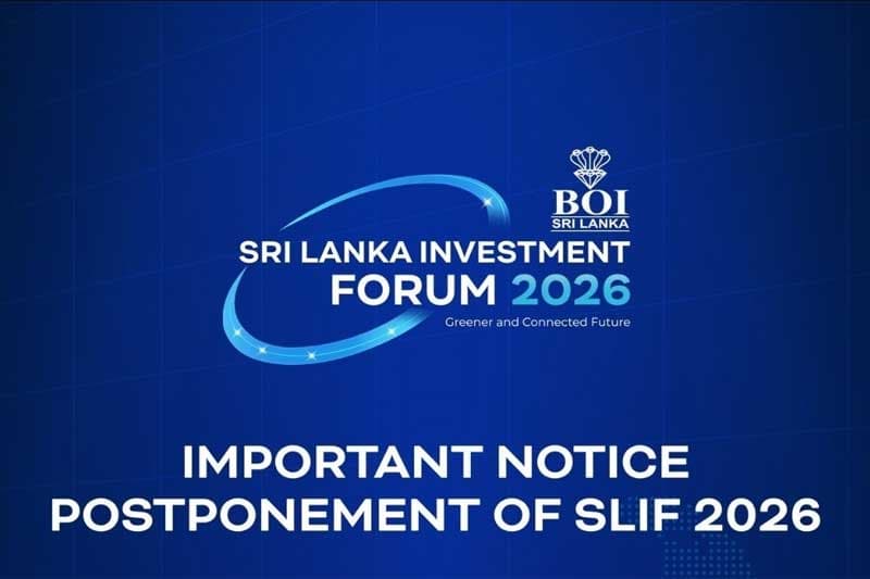 'Invest in Sri Lanka 2026' ආයෝජන සමුළුව දින නියමක් නොමැතිව කල් දමයි