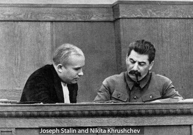 Joseph Stalin and Nikita Khrushchev